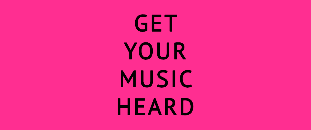 Get Your Music Heard Around The Sound